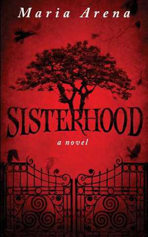 Sisterhood de Maria Arena