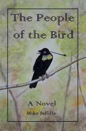 The People of the Bird de Michael Jelliffe