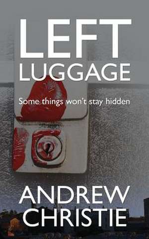 Left Luggage de Andrew Christie