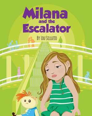 Milana and the Escalator de Lou Silluzio