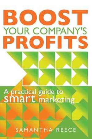 Boost your company's profits de Samantha Reece