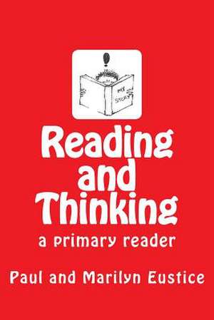 Reading and Thinking de Paul Eustice