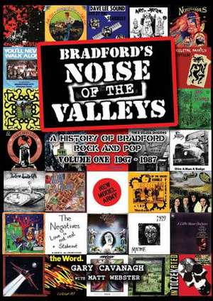 Bradford's Noise of The Valleys Volume One de Gary Cavanagh