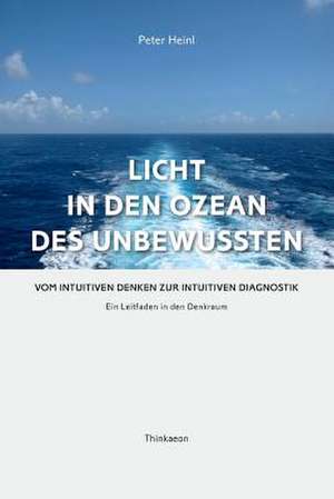 Licht in Den Ozean Des Unbewussten