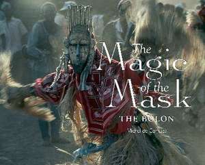 The Magic of the Mask de Michel de Combes