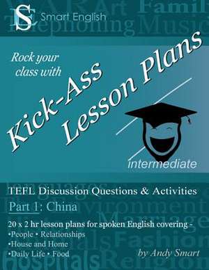 Kick-Ass Lesson Plans de Andy Smart