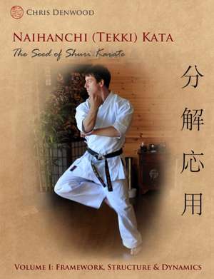 Naihanchi (Tekki) Kata de Chris Denwood