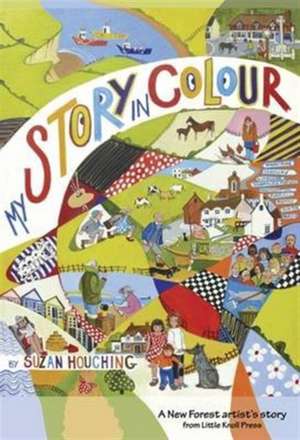 My Story in Colour de Suzan Houching