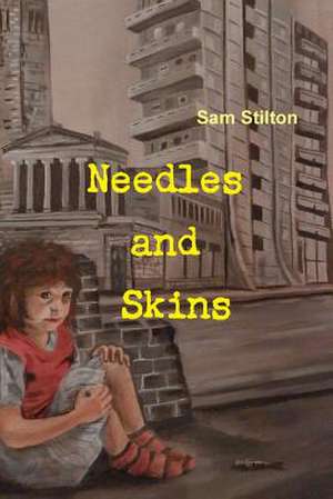 Needles and Skins