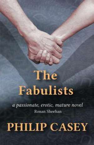 The Fabulists de Philip Casey