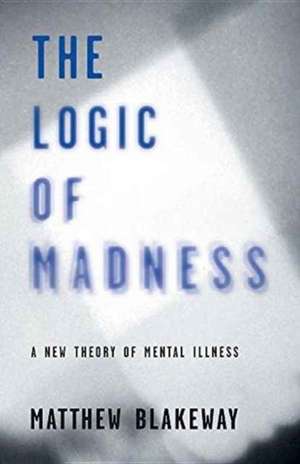 The Logic of Madness