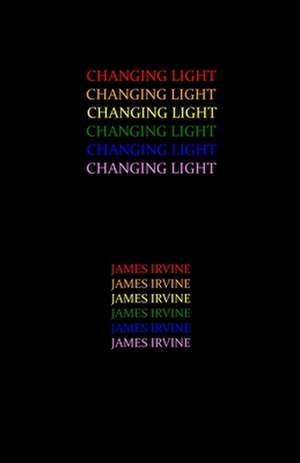 Changing Light de James Irvine