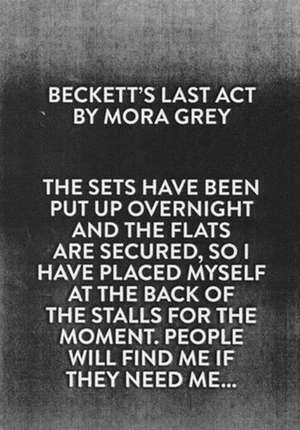 Beckett's Last Act de Mora Grey