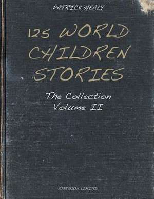 125 World Children Stories de Patrick Healy