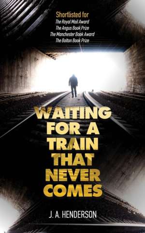 Waiting For A Train That Never Comes de Jan-Andrew Henderson