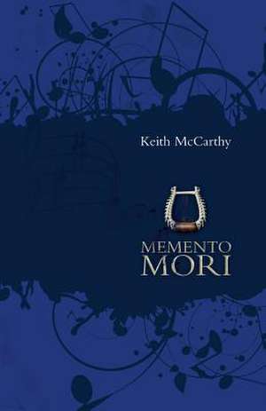 Memento Mori de Keith McCarthy