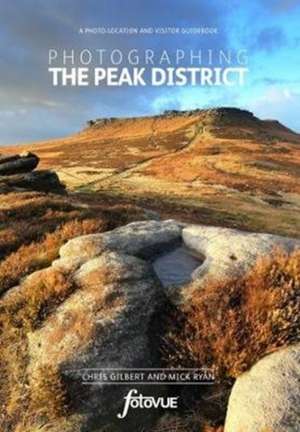 Photographing the Peak District de Chris Gilbert