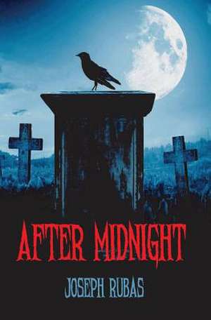 After Midnight de Joseph Rubas