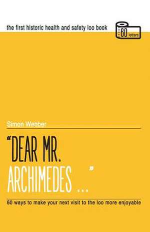 Dear MR Archimedes de Simon Webber