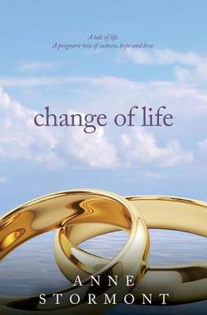 Change of Life de Anne Stormont