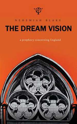 The Dream Vision de Nehemiah Blake