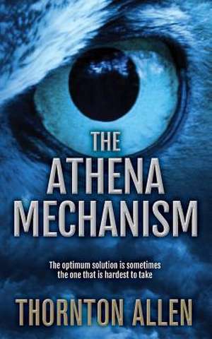 The Athena Mechanism de MR Thornton MacDonald Allen