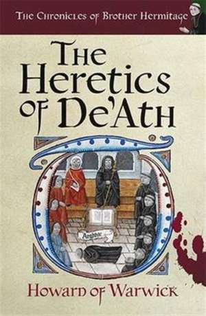 The Heretics of De'Ath de Howard of Warwick