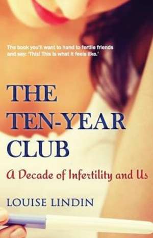 The Ten-Year Club de Louise Lindin