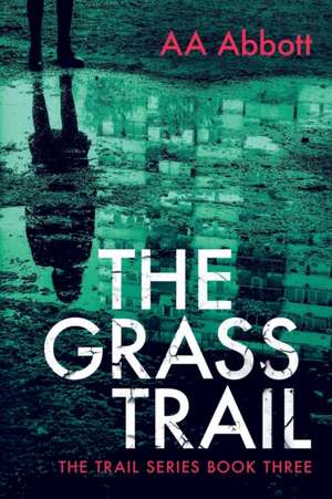 The Grass Trail de Aa Abbott