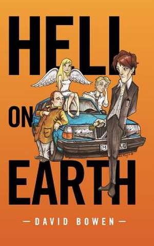 Hell on Earth de David Bowen