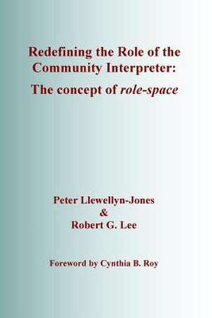 Redefining the Role of the Community Interpreter de Peter Llewellyn-Jones