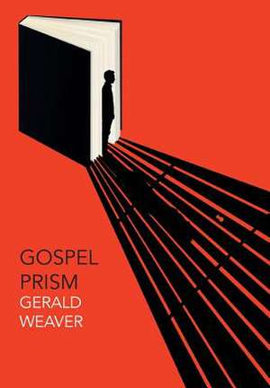 Gospel Prism de Gerald Weaver