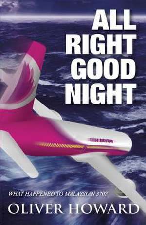 All Right Good Night de Oliver Howard