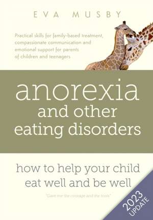 Anorexia and other Eating Disorders de Eva Musby