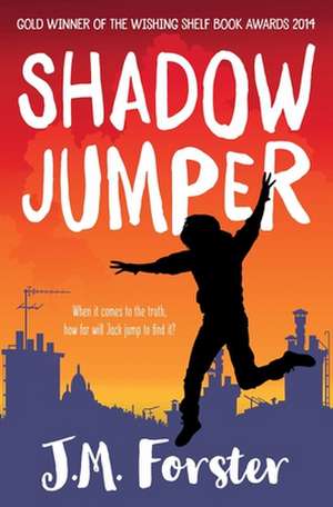 Shadow Jumper de J M Forster