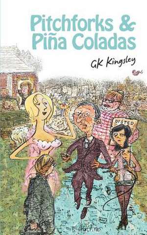 Pitchforks & Pina Coladas de Gk Kingsley