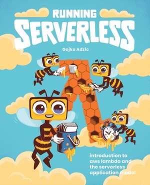 Running Serverless de Gojko Adzic