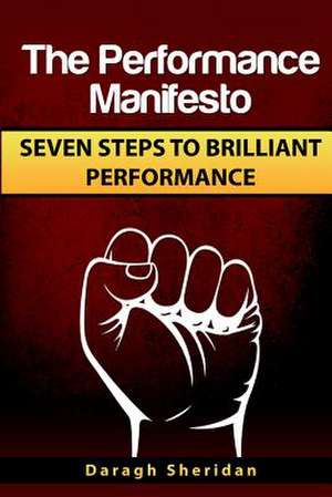 The Performance Manifesto de Daragh Sheridan