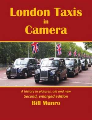 London Taxis in Camera de Bill Munro