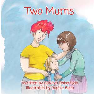 Two Mums de Robertson Carolyn