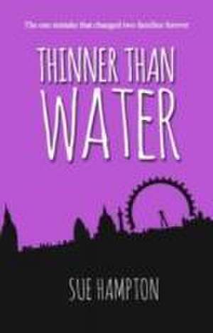 Hampton, S: Thinner Than Water de Sue Hampton