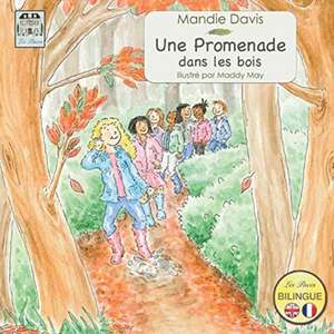 Une Promenade dans les bois: A Woodland Walk de Mandie Davis