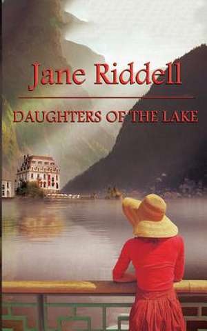 Daughters of the Lake de Jane Riddell