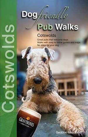 Dog Friendly Pub Walks de Seddon Neudorfer