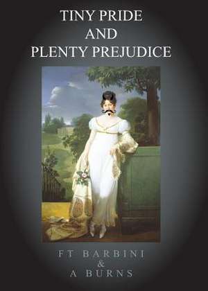 Tiny Pride and Plenty Prejudice