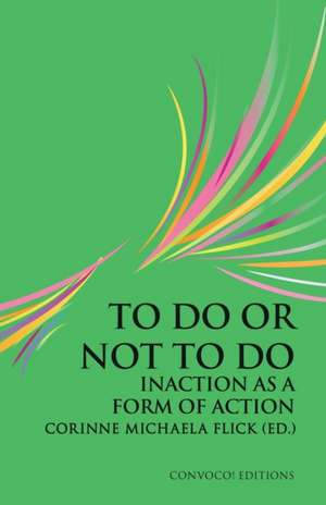 To Do or Not To Do de Corinne Michaela Flick