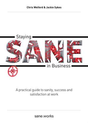 Welford, C: Staying Sane in Business de Jackie Sykes