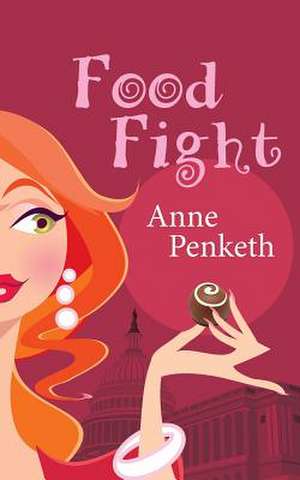 Food Fight de Anne Penketh