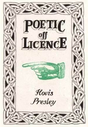 Poetic Off Licence de Hovis Presley