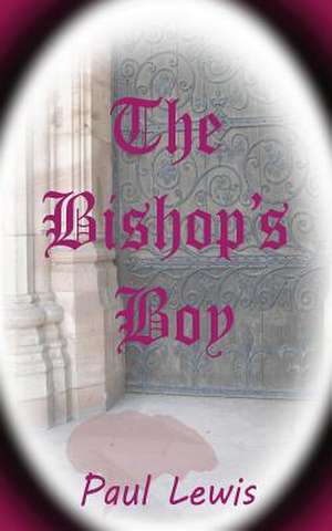 The Bishop's Boy de Paul Lewis